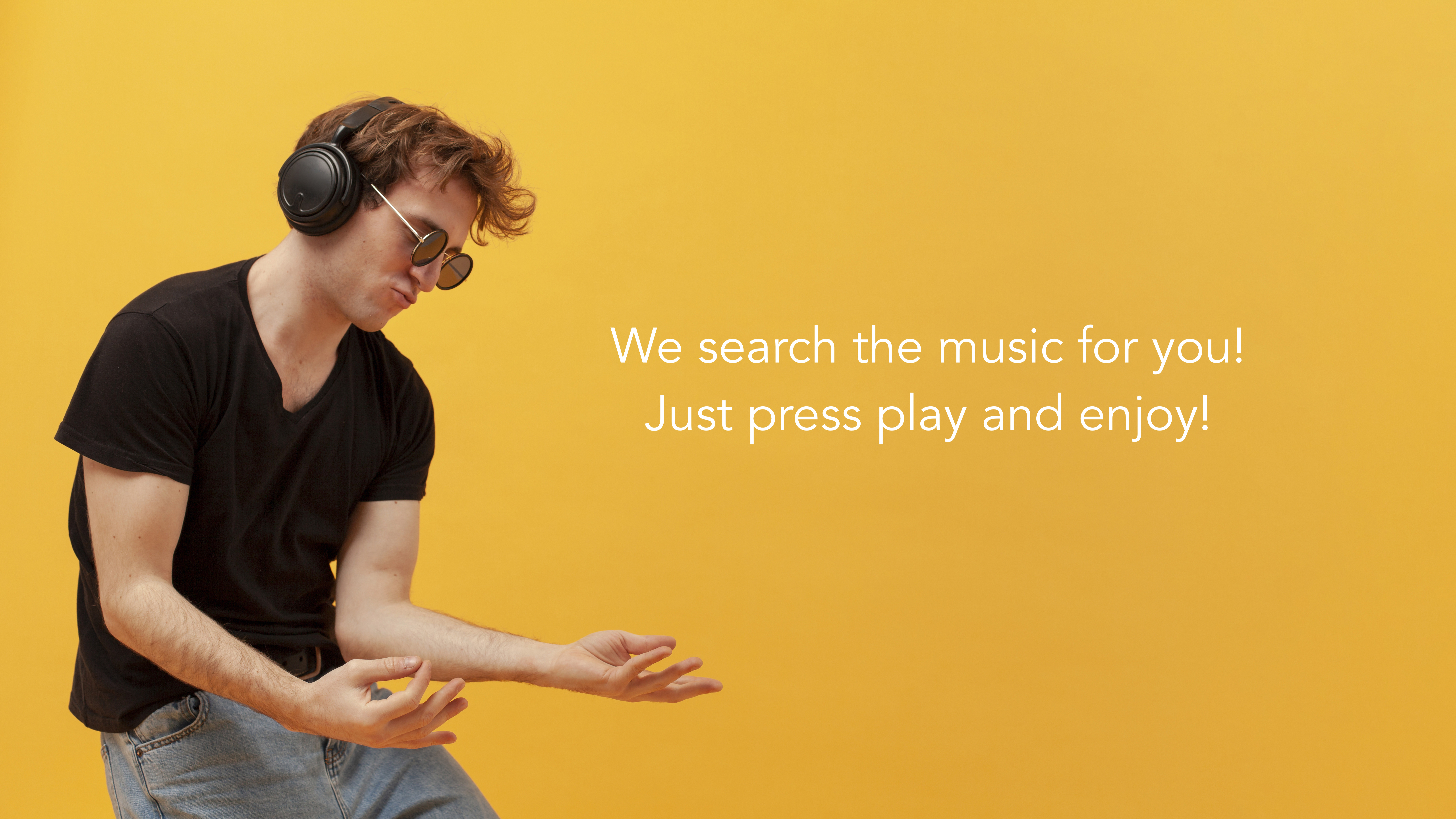 We search the music for you! Just press play and enjoy! Guy satisfied with music dancing